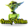 Greedy Goblins